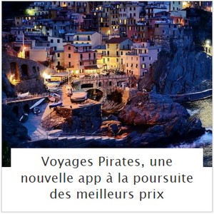 Voyages Pirates, une nouvelle app � la poursuite des meilleurs prix